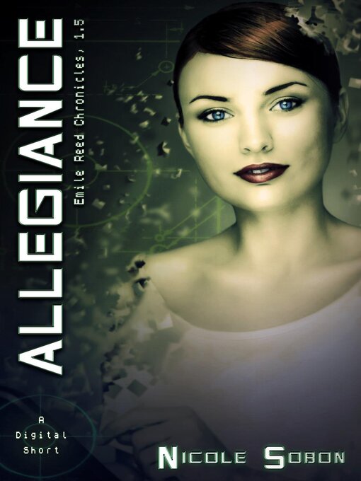 Title details for Allegiance  (The Emile Reed Chronicles, 1.5) by Nicole Sobon - Available